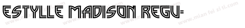 Estylle Madison Regu字体转换